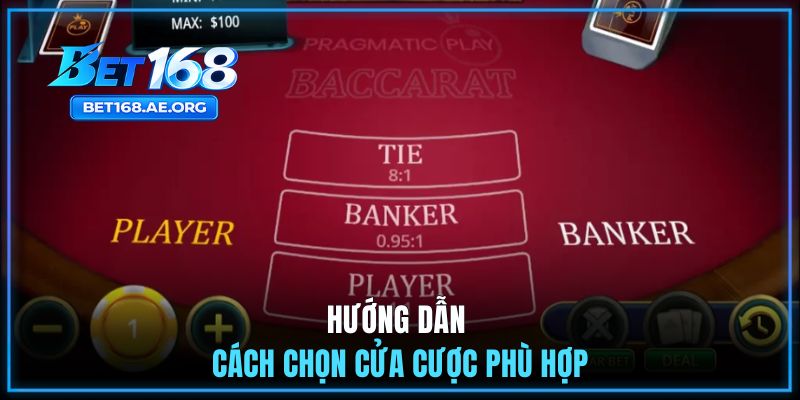 Hướng dẫn cách chọn cửa cược phù hợp trong ván bài